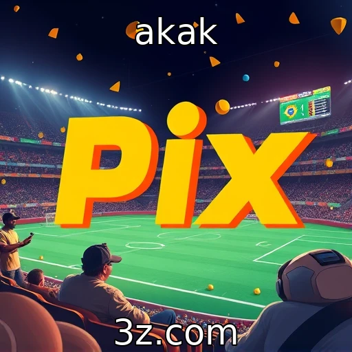 akak Descubra como o Pix transformou o cenário das apostas online